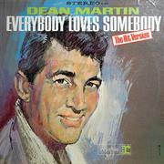 Dean Martin - Everybody Loves Somebody