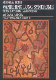 Vanishing Lung Syndrome (Miroslav Holub)