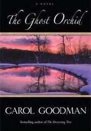 Ghost Orchid (Carol Goodman)