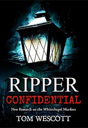 Ripper Confidential (Tom Wescott)
