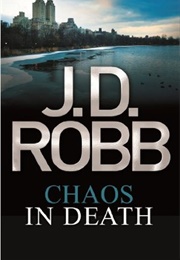 The Unquiet Chaos (JD Robb)