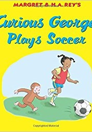 Curious George Plays Soccer (Monica Perez)