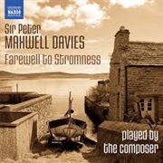 Peter Maxwell Davies "Farewell to Stromness"
