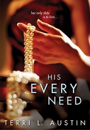 His Every Need (Terri Austin)