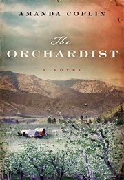 The Orchardist (Amanda Coplin)