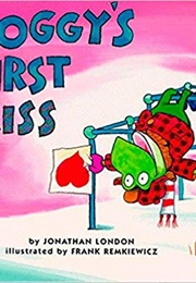 Froggy's First Kiss (Jonathan London)