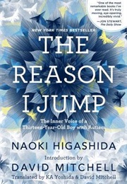 The Reason I Jump (Naoki Higashida)