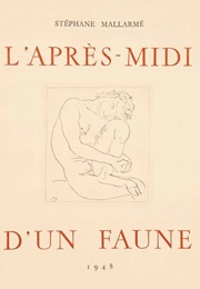 L'après-Midi D'un Faune (Stéphane Mallarmé)