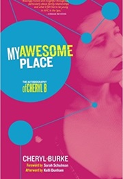 My Awesome Place: The Autobiography of Cheryl B (Cheryl Burke)