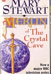 Merlin of the Crystal Cave (Mary Stewart)