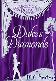 Duke&#39;s Diamonds (M.C.Beaton)