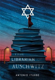 The Librarian of Auschwitz (Antonio Iturbe)