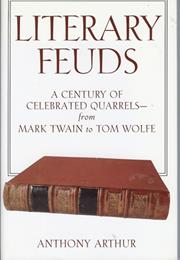 Literary Feuds: A Century of Celebrated Quarrels