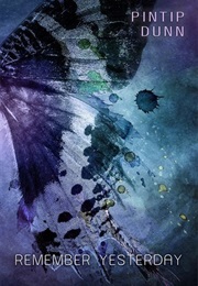 Remember Yesterday (Pintip Dunn)