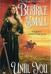 Until You (Friarsgate Inheritance, #2) (Bertrice Small)