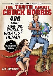 Truth About Chuck Norris (Ian Spector)
