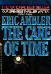 The Care of Time (Eric Ambler)