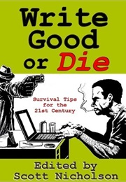Write Good or Die (Scott Nicholson)