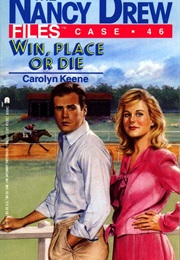 Win, Place, or Die (Carolyn Keene)