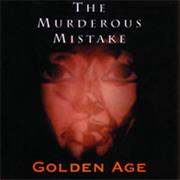 The Murderous Mistake - Golden Age