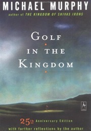 Golf in the Kingdom (MICHAEL MURPHY)