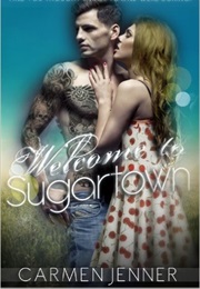 Welcome to Sugartown (Carmen Jenner)
