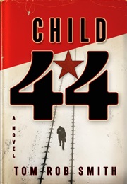 Child 44 (Tom Rob Smith)