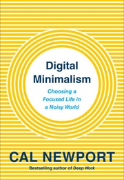 Digital Minimalism (Cal Newport)