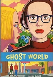 Ghost World (Daniel Clowes)