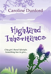 Highland Inheritance (Caroline Dunford)