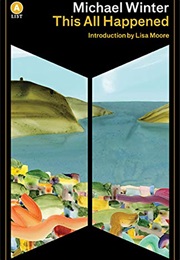 This All Happened (Michael Winter)