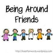Being With Friends