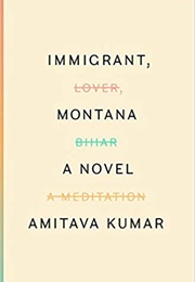 Immigrant, Montana (Amitava Kumar)