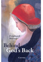 Behind God's Back (Zsigmond Moricz)