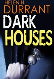 Dark Houses (Helen H Durrant)
