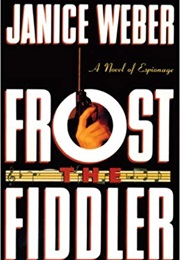 Frost the Fiddler (Janice Weber)