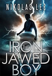 The Iron-Jawed Boy (Nikolas Lee)