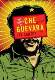 The Death of Che Guevara (Jay Cantor)