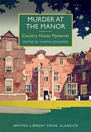 Murder at the Manor: Country House Mysteries (Martin Edwards)