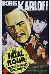 The Fatal Hour (William Nigh)