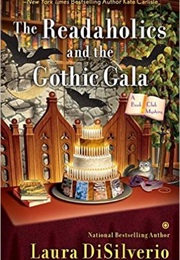 Readaholics and the Gothic Gala (Laura Disilverio)