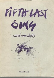 Fifth Last Song (Carol Ann Duffy)