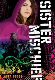 Sister Mischief (Laura Goode)