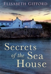 Secrets of the Sea House (Elisabeth Gifford)