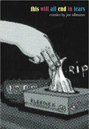 This Will All End in Tears (Joe Ollmann)