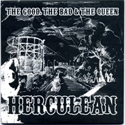 Herculean- The Good, the Bad & the Queen