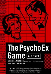 The Pyscho Ex Game (Merrill Markoe)