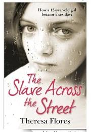 The Slave Across the Street