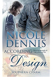 According to Design (Southern Charm, #6) (Nicole Dennis)