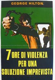 Sette Ore Di Violenza Per Una Soluzione Imprevista